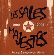 Les Sales Majestés - Best-of 1992-2002